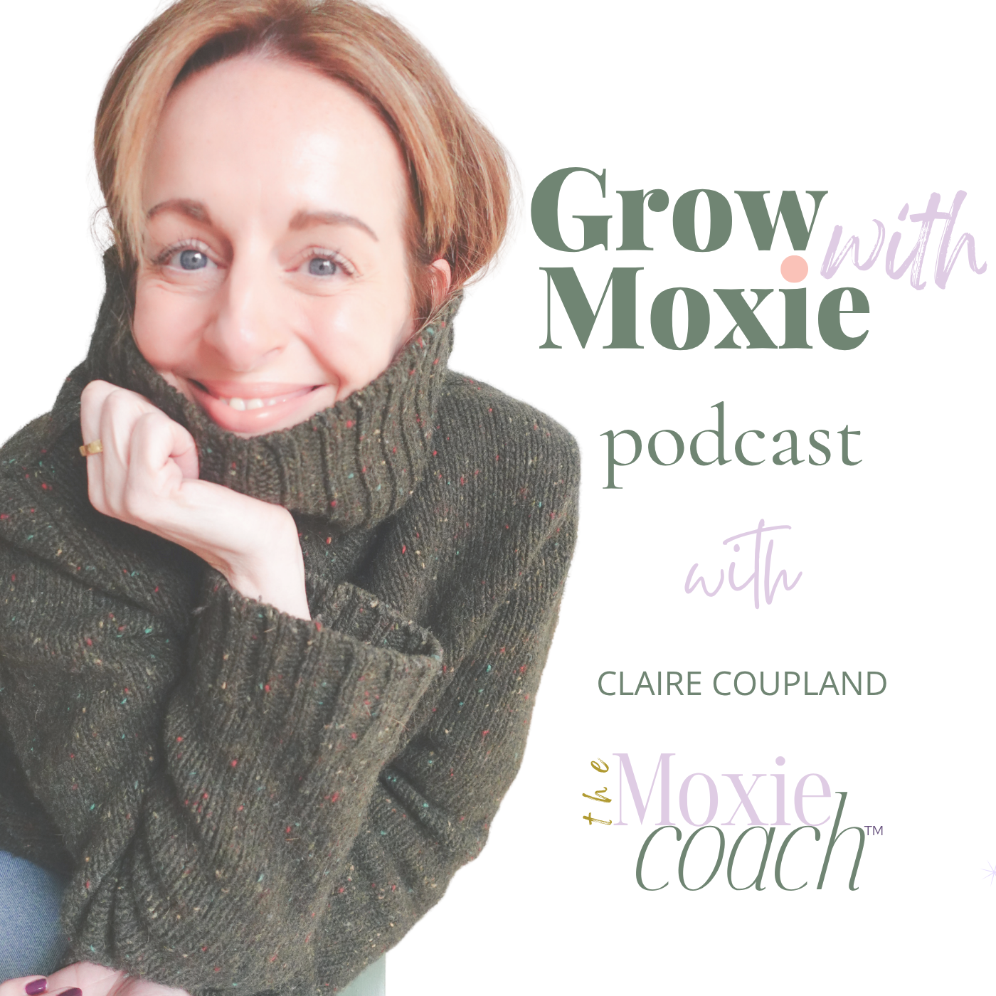 Grow With Moxie Podcast